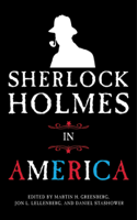 Martin H. Greenberg, Jon L. Lellenberg & Daniel Stashower - Sherlock Holmes in America artwork