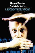 Il racconto del Vajont - Marco Paolini & Gabriele Vacis