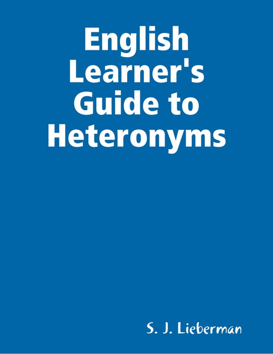 English Learner's Guide to Heteronyms