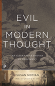 Evil in Modern Thought - Susan Neiman