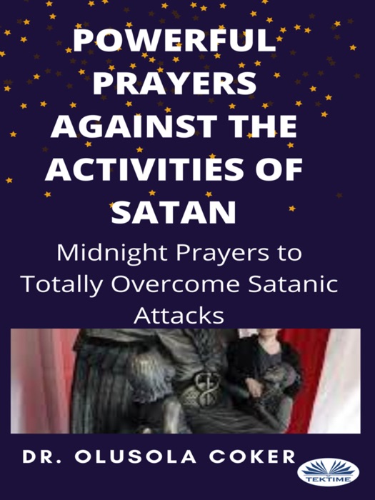 Powerful Prayers Against The Activities Of Satan