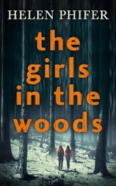 The Girls in the Woods (The Annie Graham Crime Series, Book 5) - Helen Phifer by  Helen Phifer PDF Download