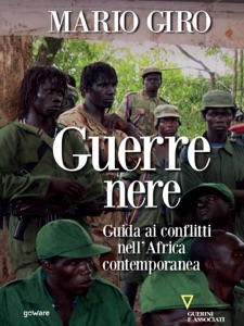 Guerre nere. Guida ai conflitti nell’Africa contemporanea Book Cover