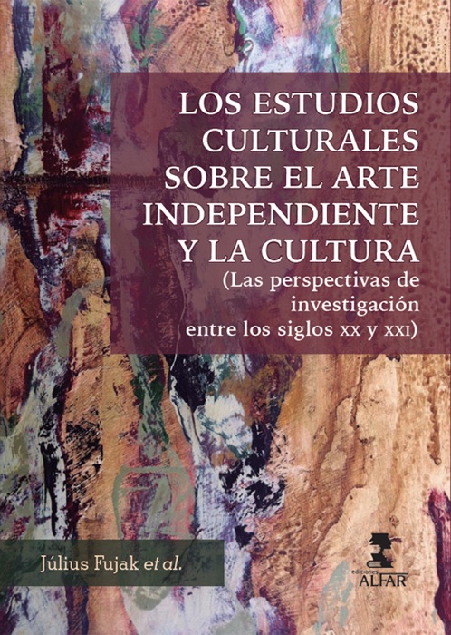 Los estudios culturales sobre el arte independiente y la cultura