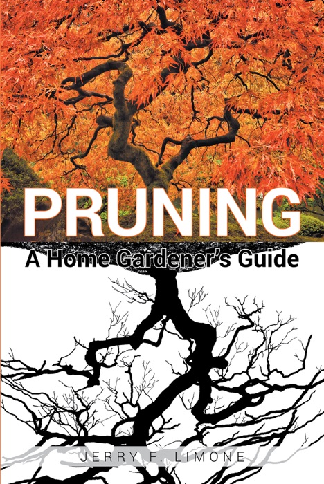 Pruning A Home Gardener's Guide