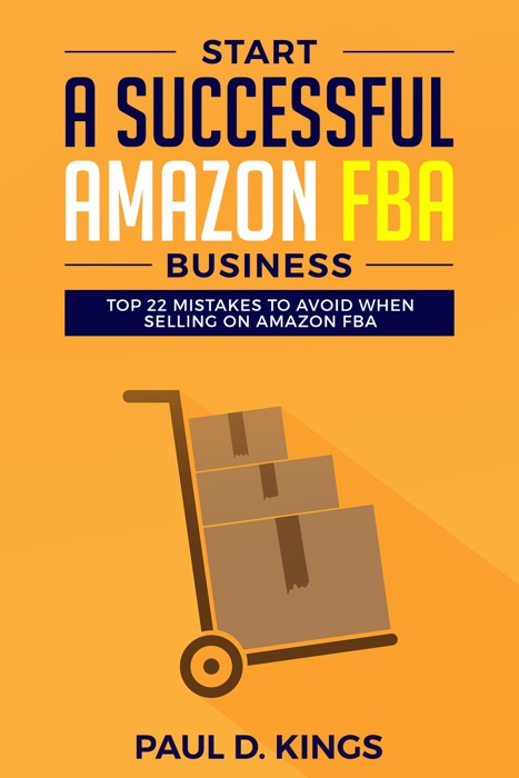 Start a Successful Amazon FBA Business