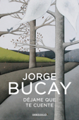 Déjame que te cuente - Jorge Bucay