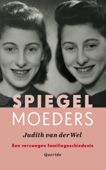 Spiegelmoeders - Judith van der Wel