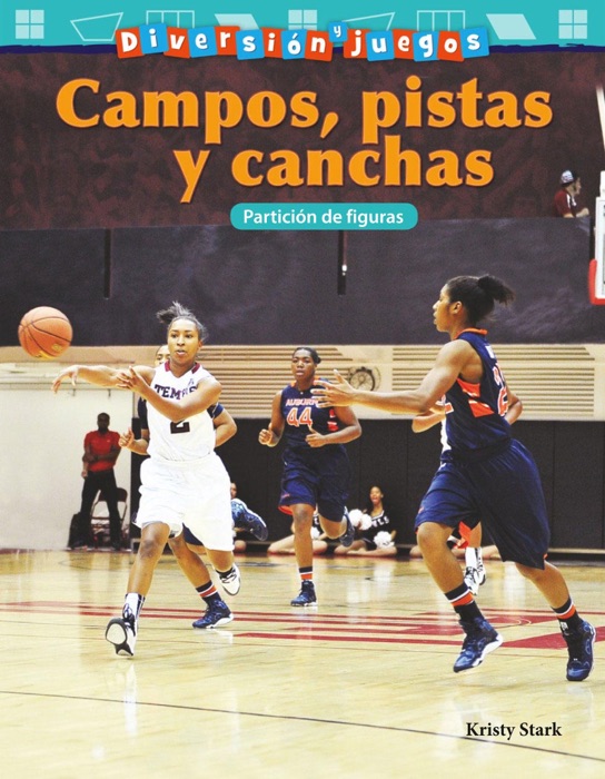 Diversión y juegos: Campos, pistas y canchas: Partición de figuras: Read-along ebook