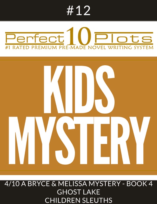 Perfect 10 Kids Mystery Plots #12-4 