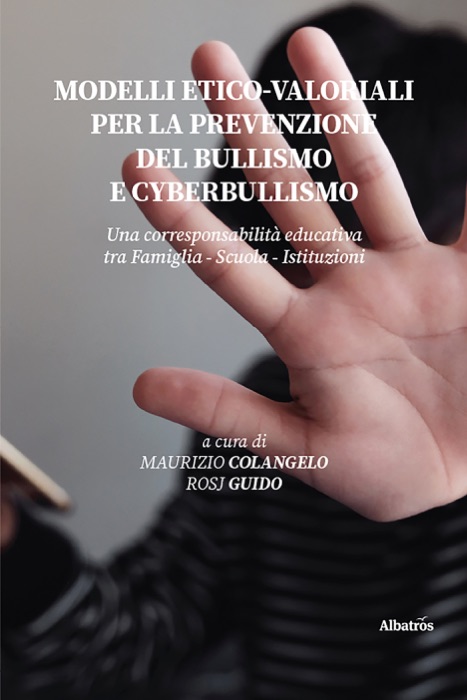 Modelli etico-valoriali per la prevenzione del bullismo e cyberbullismo