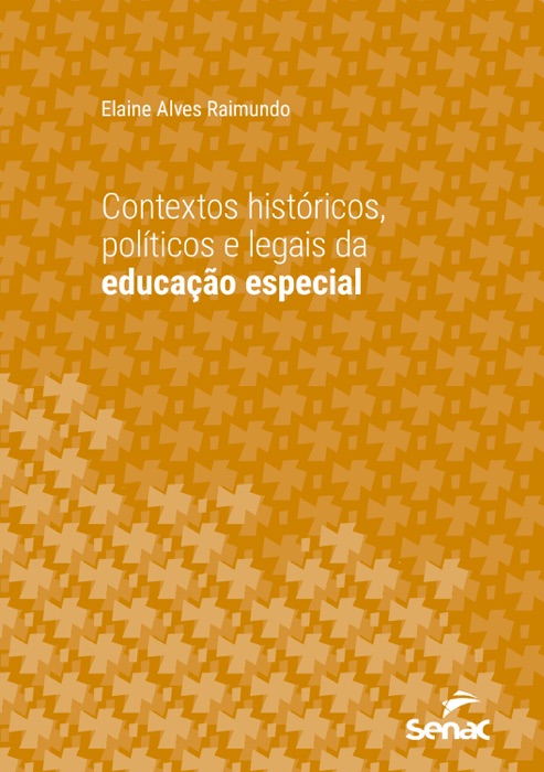 Contextos históricos, políticos e legais da educação especial