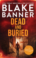 Blake Banner - Dead and Buried artwork