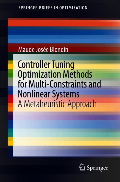 Controller Tuning Optimization Methods for Multi-Constraints and Nonlinear Systems