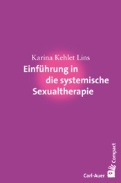 Einführung in die systemische Sexualtherapie