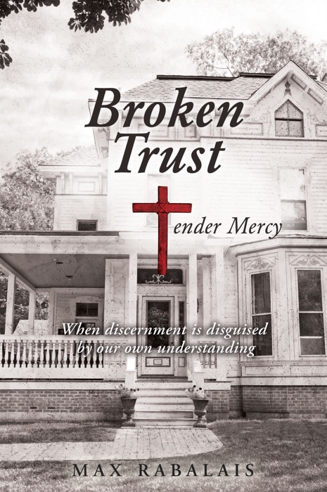 BROKEN TRUST Tender Mercy