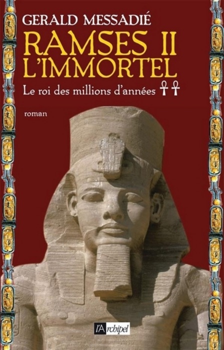 Ramsès II l'immortel - tome 2 Le roi des millions d'années