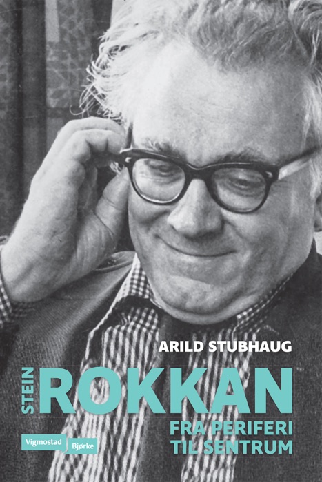 Stein Rokkan Fra periferi til sentrum