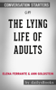 The Lying Life of Adults by Elena Ferrante & Ann Goldstein: Conversation Starters - DailysBooks