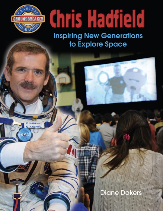 Chris Hadfield: Inspiring New Generations to Explore Space