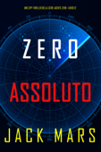 Zero Assoluto (Uno Spy Thriller della serie Agente Zero—Libro #12) Book Cover