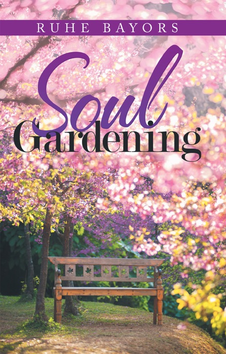 Soul Gardening