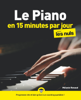 Le Piano en 15 minutes par jour pour les Nuls mégapoche - Mélanie Renaud
