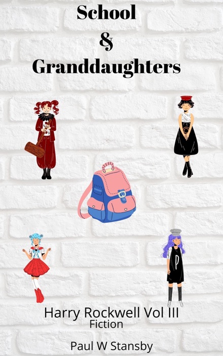 School & Granddaughters. Harry Rockwell Vol 3