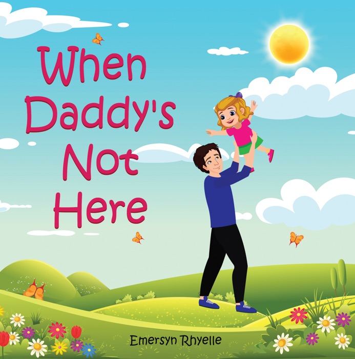 When Daddy's Not Here