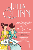 Seduciendo a Mr. Bridgerton (Bridgerton 4) Book Cover