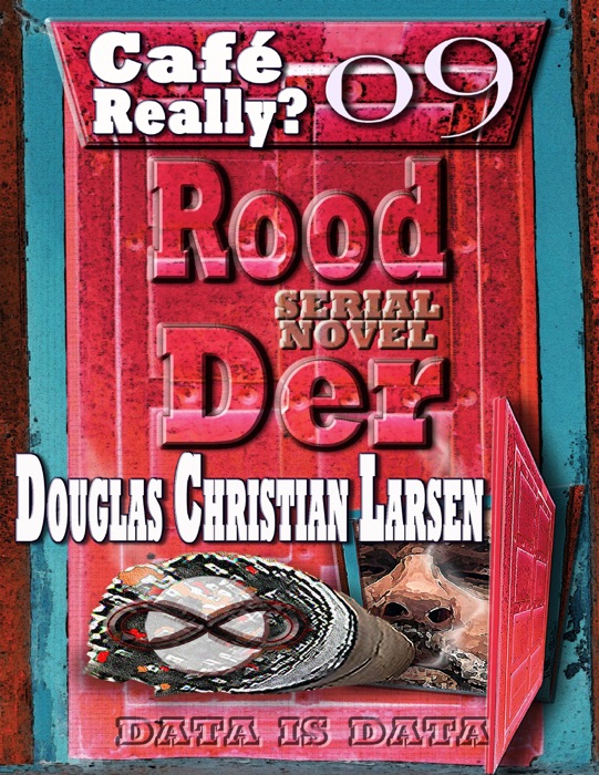 Rood Der: 09: Café Really?