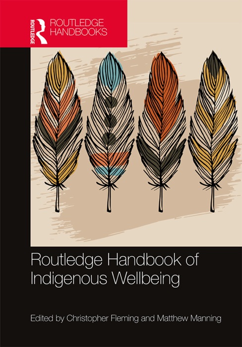 Routledge Handbook of Indigenous Wellbeing