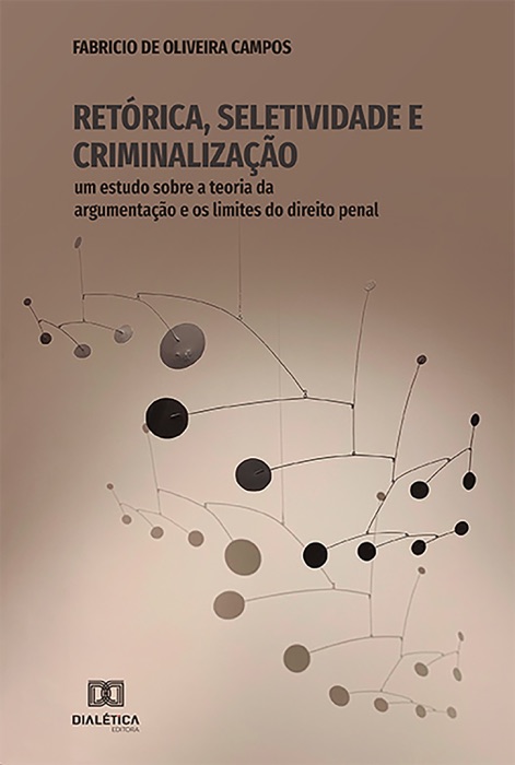 Retórica, Seletividade e Criminalização