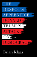 Brian Klaas & David Talbot - The Despot's Apprentice artwork