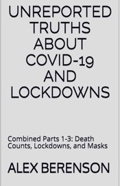Unreported Truths about Covid-19 and Lockdowns