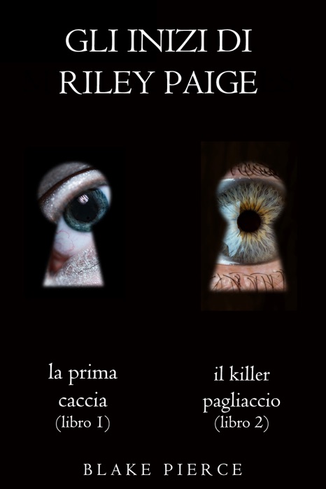 Bundle dei Gli Inizi di Riley Paige: La prima caccia (#1) e Il killer pagliaccio (#2)