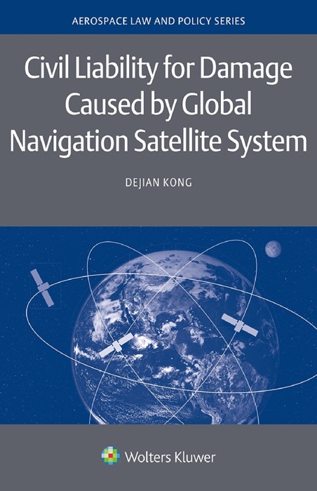 Civil Liability for Damage Caused by Global Navigation Satellite System