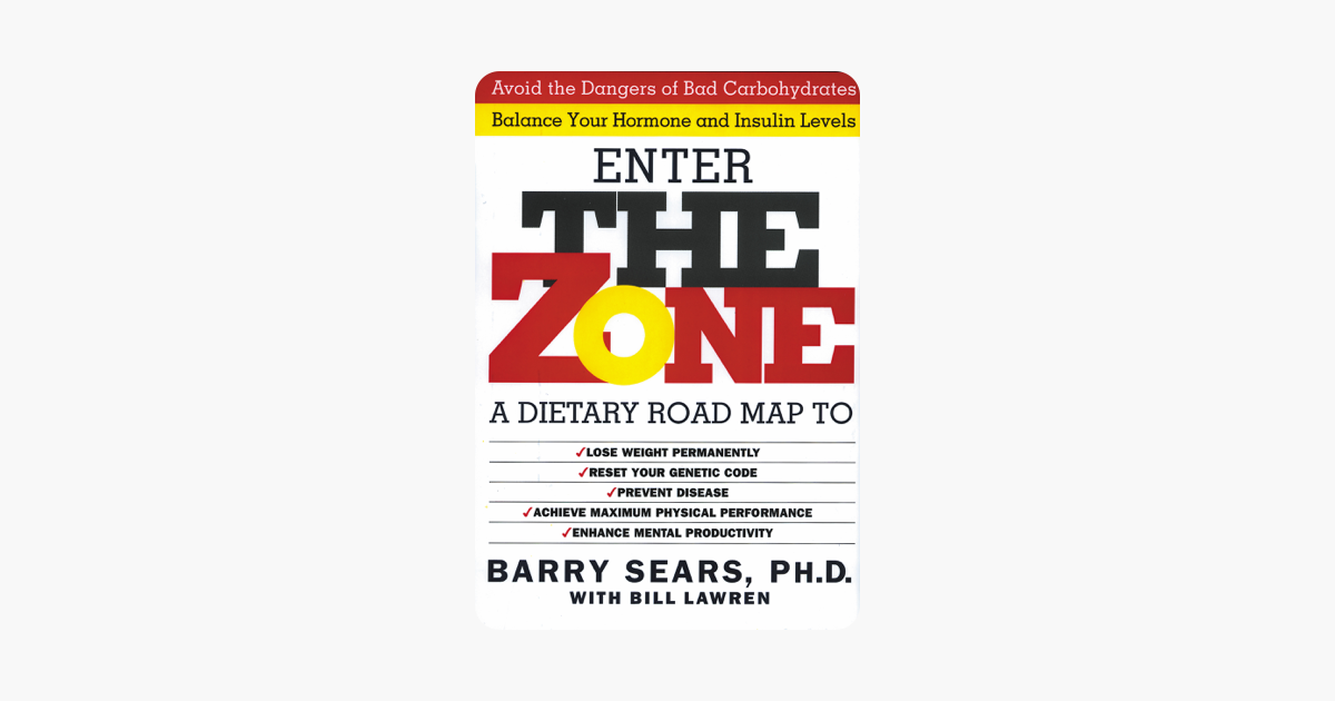 The Zone - Barry Sears The Zone - Barry Sears