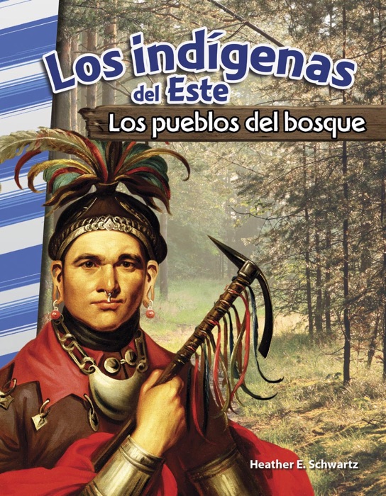 Los indÌgenas del Este: Los pueblos del bosque