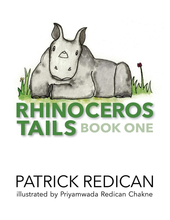 Rhinoceros Tails Book One