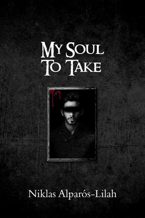 My Soul To Take