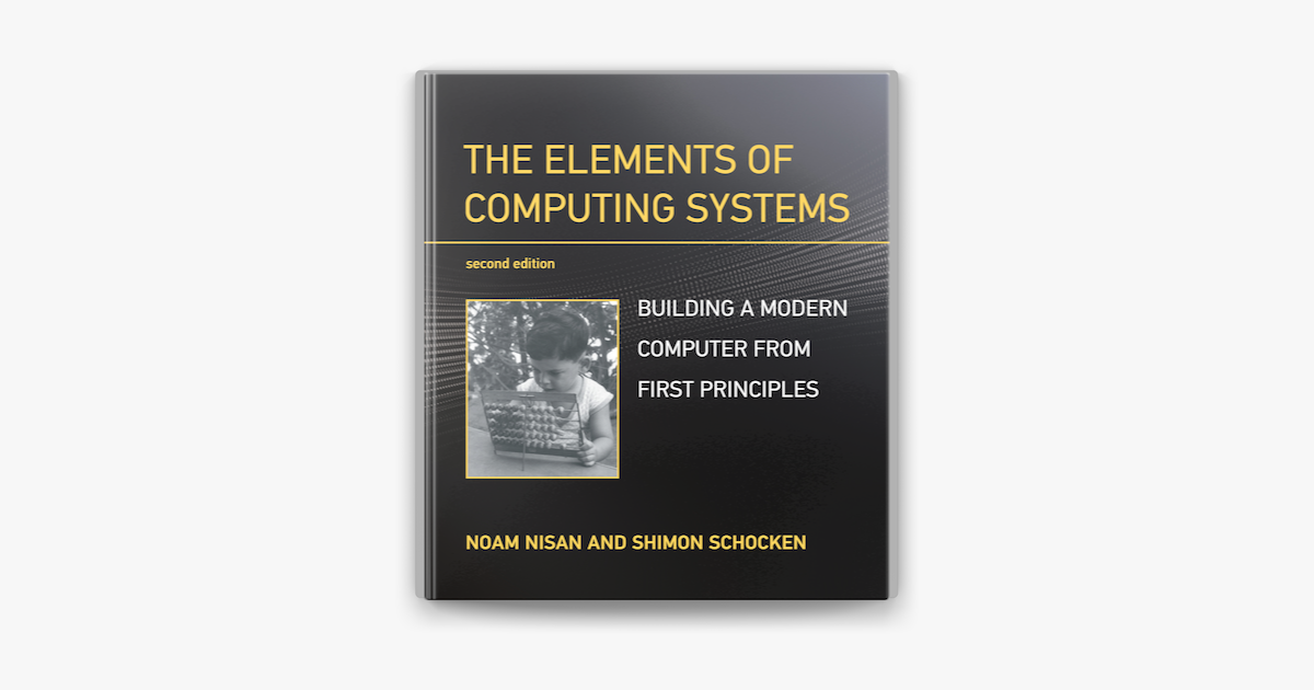  the elements of computing systems second edition on apple books