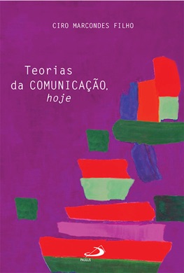 Capa do livro Comunicação e Política de Ciro Marcondes Filho