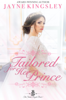 Jayne Kingsley - Tailored For Her Prince (Sweet Royal Romance) artwork
