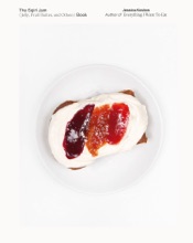 The Sqirl Jam Book (Jelly, Fruit Butter, and Others)
