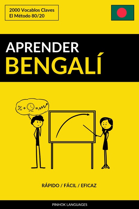 Aprender Bengalí: Rápido / Fácil / Eficaz: 2000 Vocablos Claves