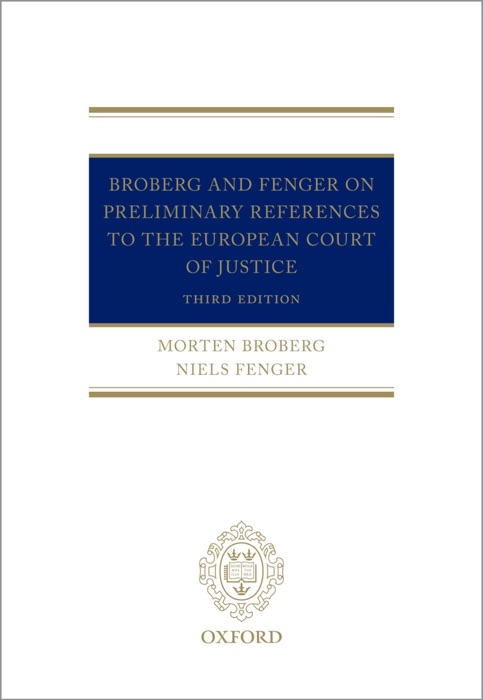 Broberg and Fenger on Preliminary References to the European Court of Justice