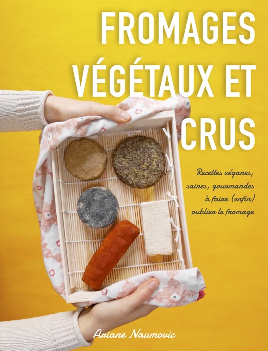 Fromages végétaux et crus