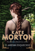 O jardim esquecido - Kate Morton