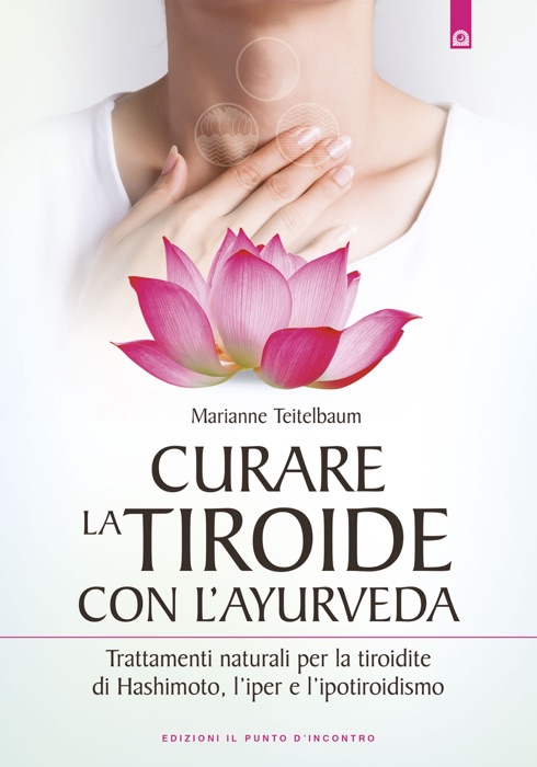 Curare la tiroide con l'Ayurveda